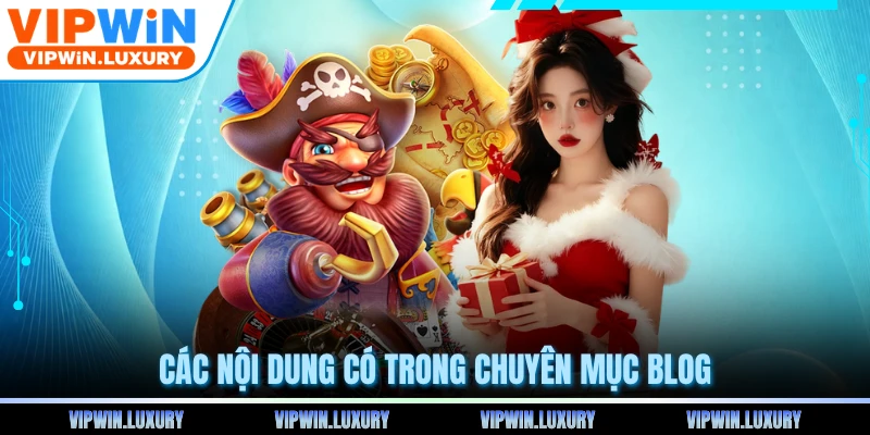 Các nội dung có trong chuyên mục blog