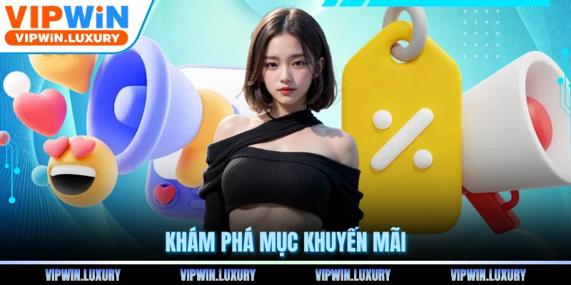 Khám phá mục khuyến mãi
